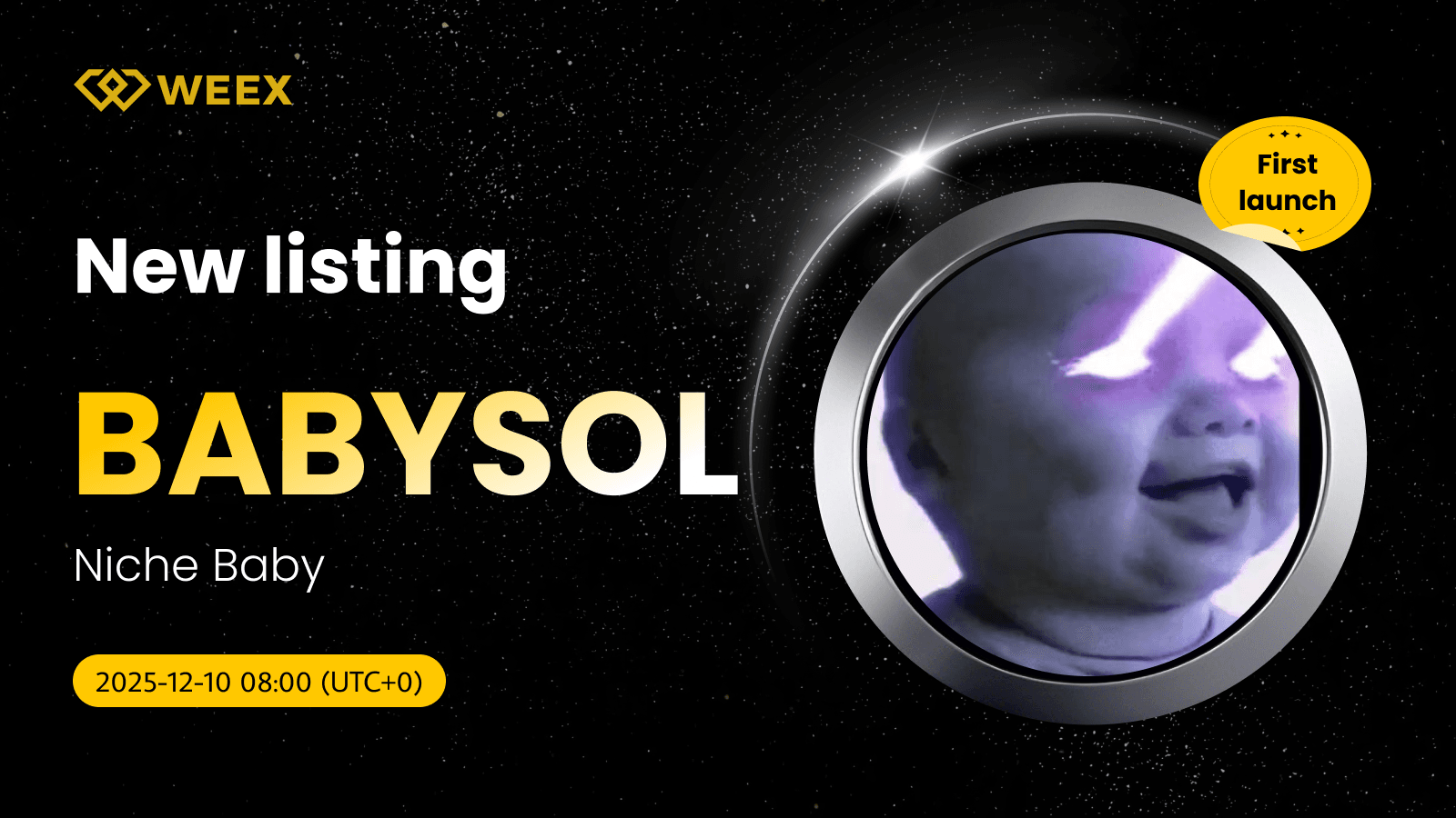 Negociação ao vivo de BABYSOL USDT: Listas de moedas de nicho para bebês no WEEX