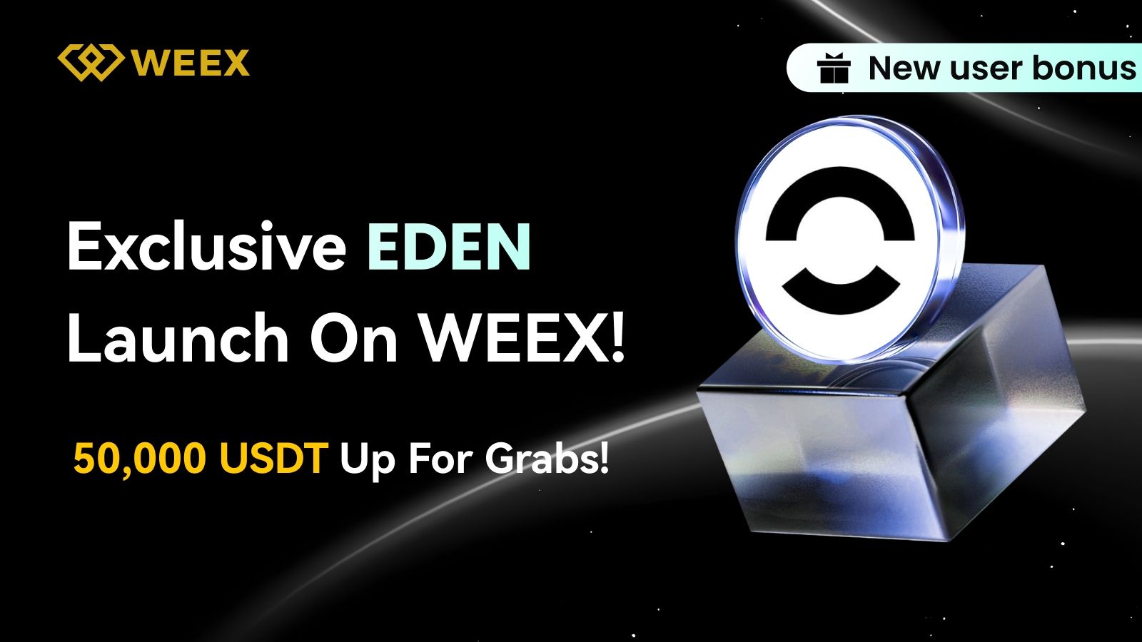 إطلاق حصري لرمز EDEN الرقمي على منصة WEEX Exchange: احصل على 50 ألف دولار من المكافآت الرقمية قبل 2 أكتوبر