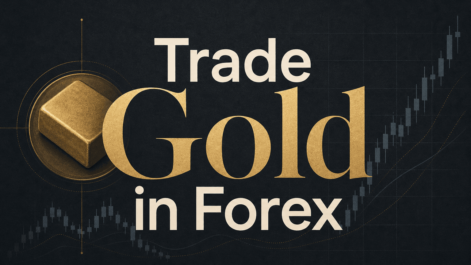 Jak handlować złotem na rynku Forex: czym jest XAU/USD, jak działają pipsy i loty oraz jakie ryzyko warto znać