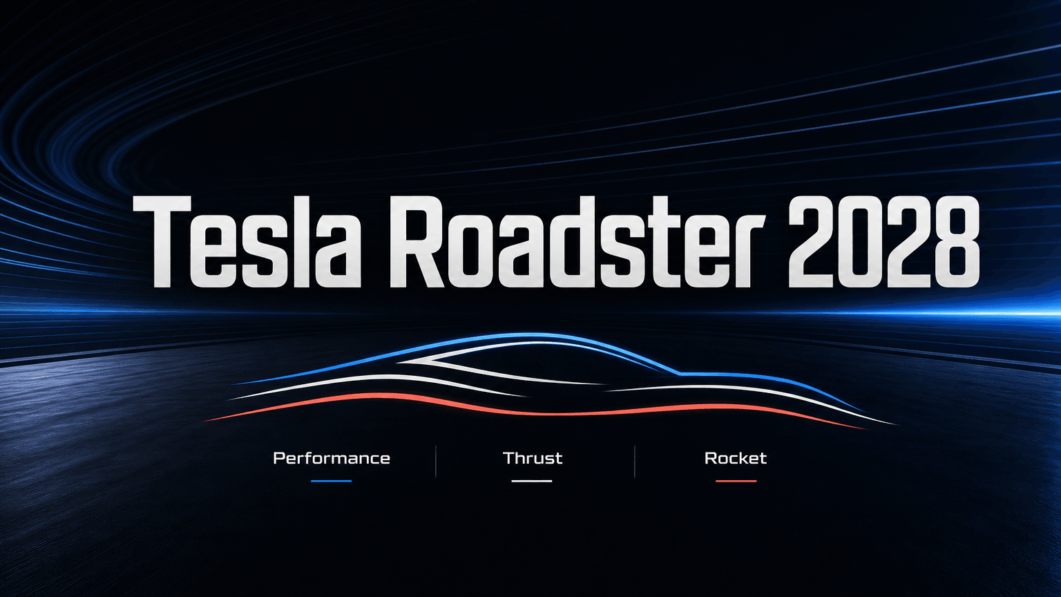 Tesla Roadster: комплектации Performance, Thrust и Rocket — характеристики, цена и запуск производства в 2028 году