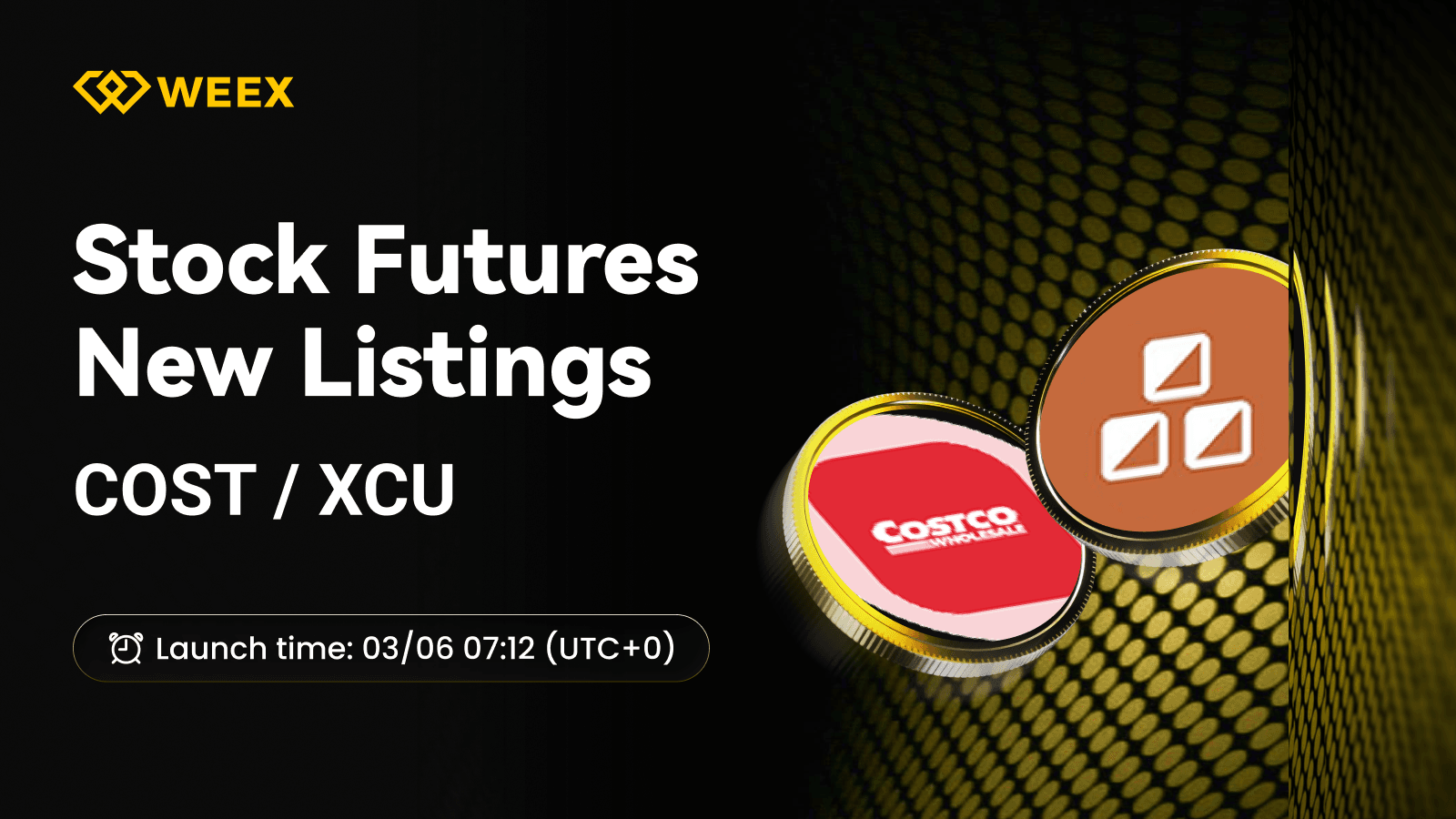 COST USDT và XCU USDT hiện đã có mặt trên thị trường Futures của WEEX
