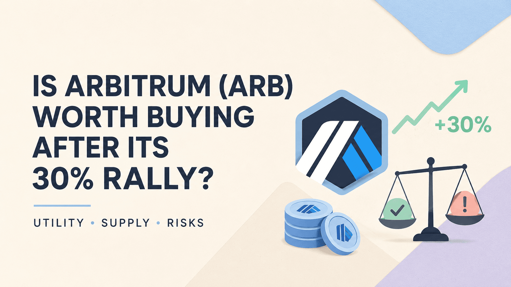 Чи варто купувати Арбітрум (ARB) після зростання на 30%? Аналіз корисності, пропозиції та ризиків