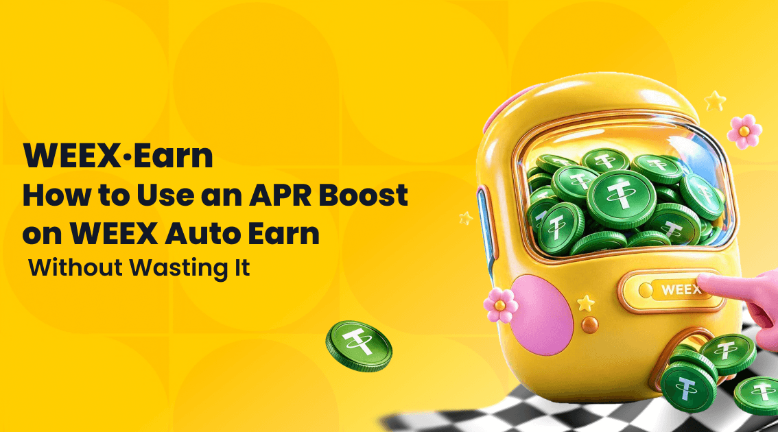 چگونه بدون هدر دادن، از افزایش APR در WEEX Auto Earn استفاده کنیم