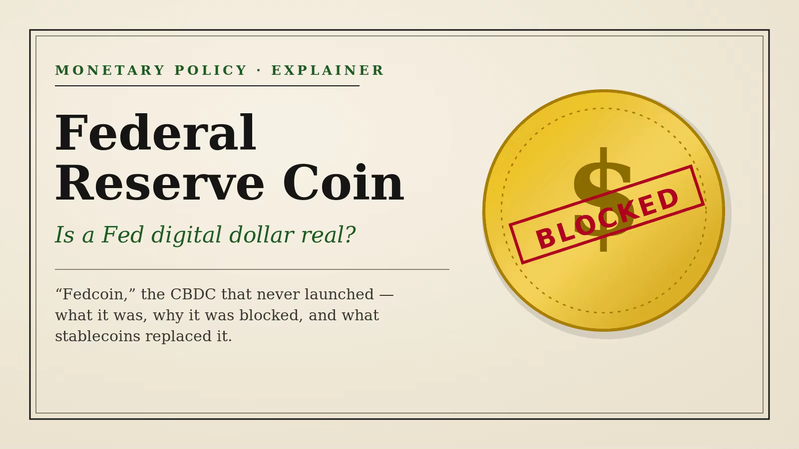 Explicación de la moneda de la Reserva Federal: ¿Es real un dólar digital de la Fed?