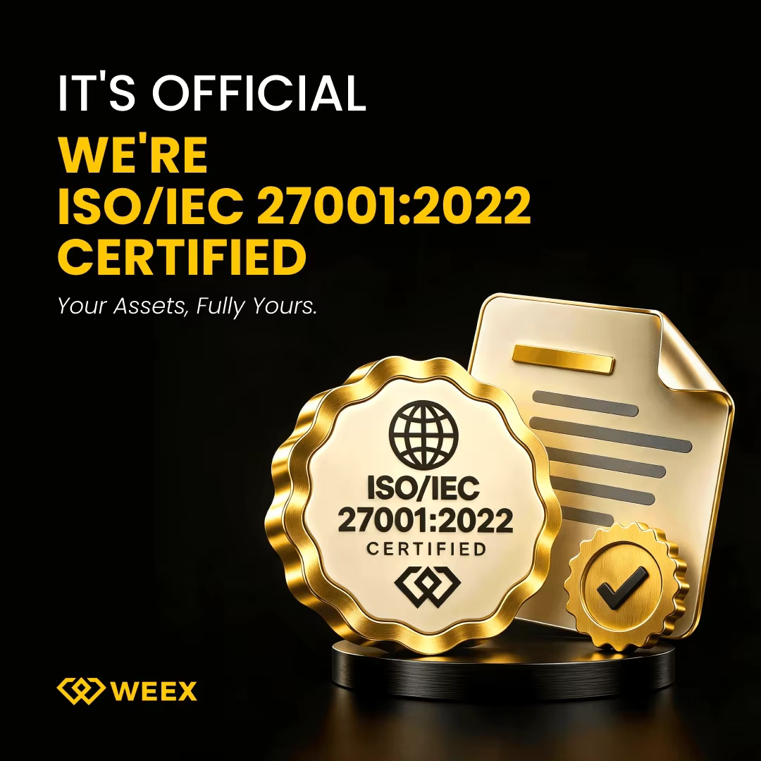 WEEX 获得 ISO/IEC 27001:2022 认证,进一步彰显其打造世界一流安全体系的承诺