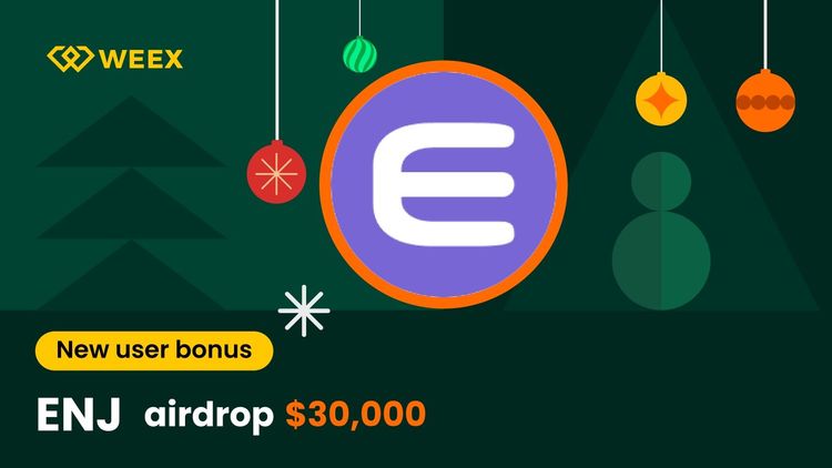 Guía de lanzamientos aéreos de Enjin (ENJ): Cómo reclamar tu parte del bono de 30.000 USDT para nuevos usuarios en WEEX