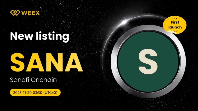 SANA USDT Spot Trading en vivo en WEEX: Moneda Sanafi Onchain (SANA) listada