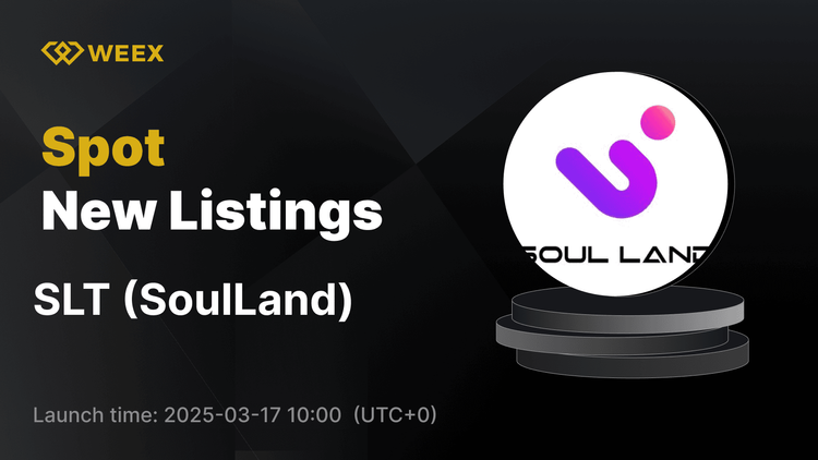SoulLand (SLT) cotiza oficialmente en WEEX – SLT USDT Trading ahora abierto