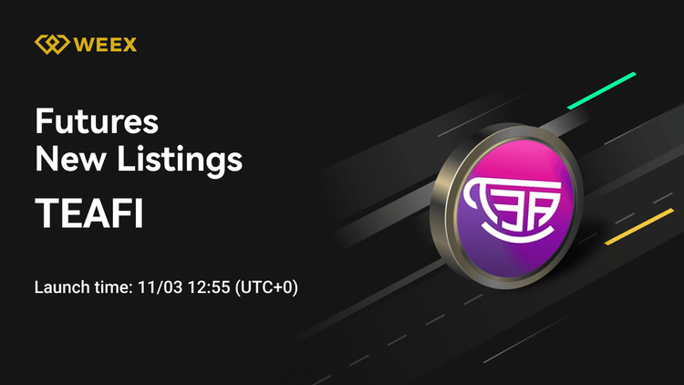 TEAFI USDT Contrato: WEEX Futures Listas Moneda TEAFI